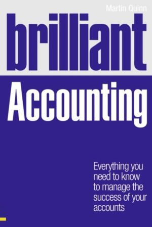 Brilliant Accounting - Everything you need to know to manage the success of
