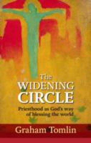 Widening Circle - Priesthood As God's Way Of Blessing The World