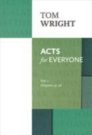 Acts for Everyone (Part 2) - chapters 13-28