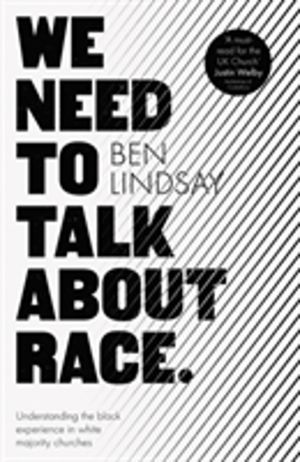 We Need To Talk About Race - Understanding the Black Experience in White Ma