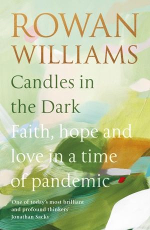 Candles in the Dark - Faith, Hope and Love in a Time of Pandemic