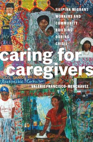 Caring for Caregivers - Filipina Migrant Workers and Community Building dur
