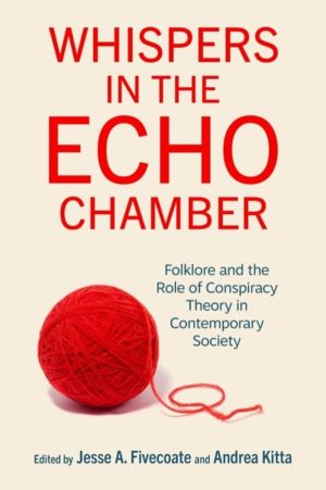 Whispers in the Echo Chamber - Folklore and the Role of Conspiracy Theory i