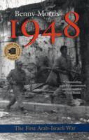1948 - A History of the First Arab-Israeli War
