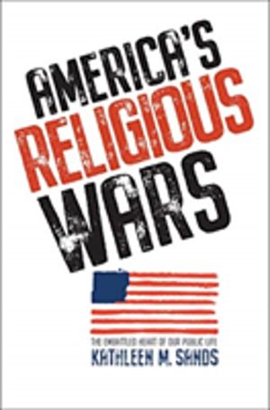 AmericaÔÇÖs Religious Wars - The Embattled Heart of Our Public Life