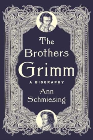 Brothers Grimm - A Biography