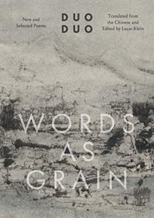 Words as Grain - New and Selected Poems