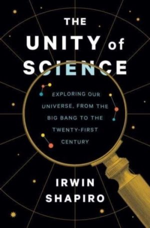 Unity of Science - Exploring Our Universe, from the Big Bang to the Twenty-