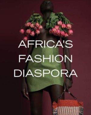 Africa's Fashion Diaspora