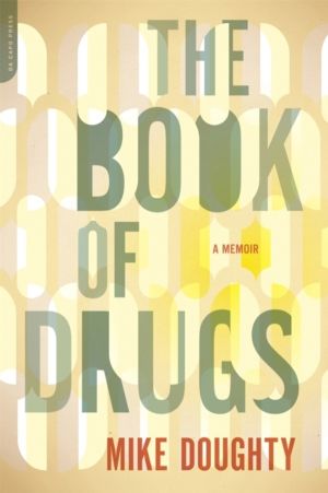 Book of Drugs - A Memoir