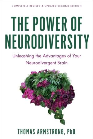 The Power of Neurodiversity - Unleashing the Advantages of Your Neurodiverg