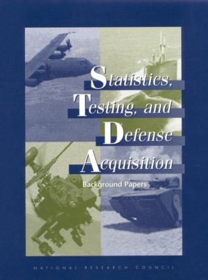 Statistics, Testing, and Defense Acquisition - Background Papers