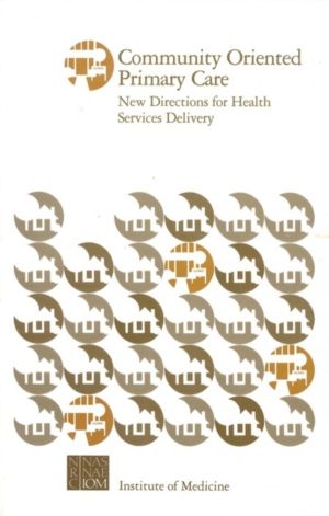 Community Oriented Primary Care - New Directions for Health Services Delive