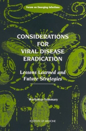 Considerations for Viral Disease Eradication - Lessons Learned and Future S