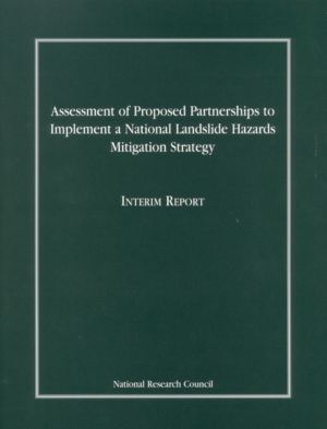 Assessment of Proposed Partnerships to Implement a National Landslide Hazar