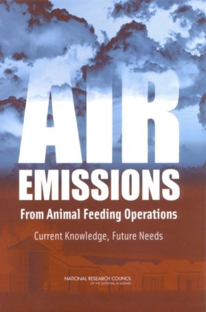 Air Emissions from Animal Feeding Operations - Current Knowledge, Future Ne