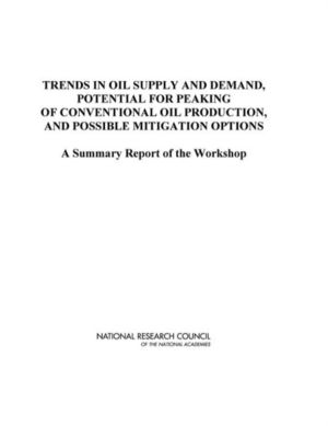 Trends in Oil Supply and Demand, the Potential for Peaking of Conventional