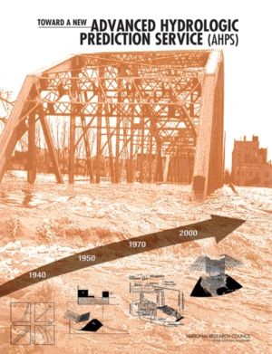 Toward a New Advanced Hydrologic Prediction Service (AHPS)
