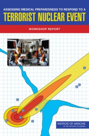 Assessing Medical Preparedness to Respond to a Terrorist Nuclear Event - Wo
