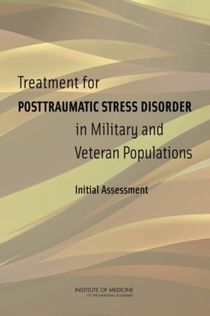 Treatment for Posttraumatic Stress Disorder in Military and Veteran Populat