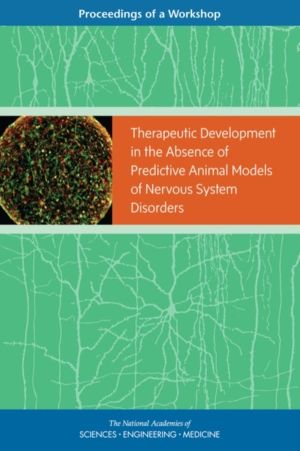 Therapeutic Development in the Absence of Predictive Animal Models of Nervo