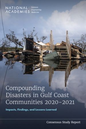 Compounding Disasters in Gulf Coast Communities 2020-2021 - Impacts, Findin