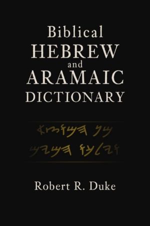 Biblical Hebrew and Aramaic Dictionary