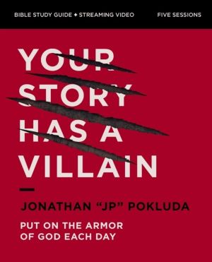 Your Story Has a Villain Bible Study Guide plus Streaming Video - Put on th