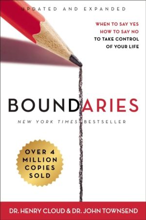 Boundaries Updated and Expanded Edition - When to Say Yes, How to Say No To