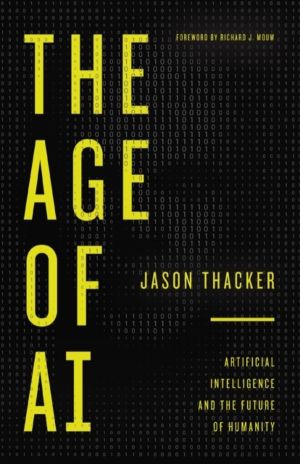 Age of AI - Artificial Intelligence and the Future of Humanity