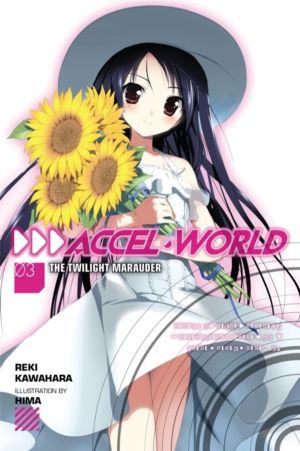 Accel World, Vol. 3 (Novel) - The Twilight Marauder