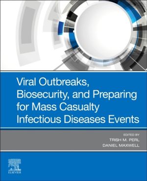 Viral Outbreaks, Biosecurity, and Preparing for Mass Casualty Infectious Di