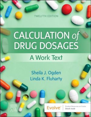 Calculation of Drug Dosages - A Work Text