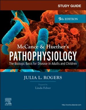 Study Guide for McCance & Huether's Pathophysiology - The Biological Basis