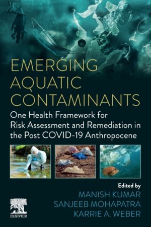 Emerging Aquatic Contaminants - One Health Framework for Risk Assessment an