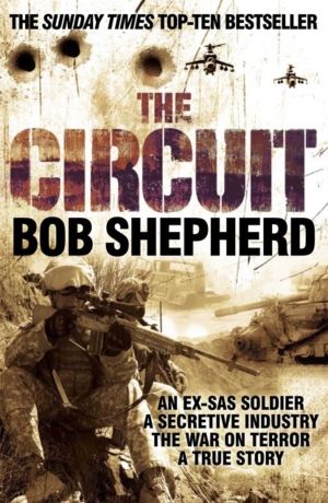 Circuit - An Ex-SAS Soldier, the War on Terror, A True Story