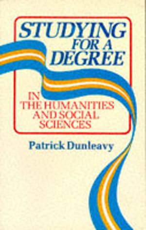 Studying for a Degree - In the Humanities and Social Sciences
