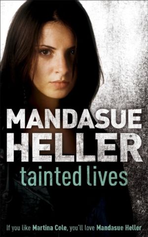 Tainted Lives - A gritty page-turner that will have you hooked