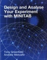 Design and Analyse Your Experiment Using Minitab