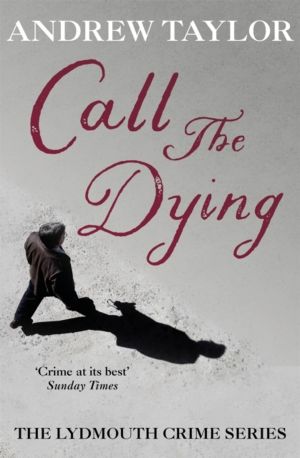 Call The Dying - The Lydmouth Crime Series Book 7