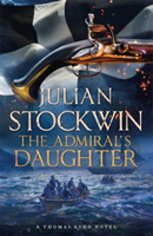 Admiral's Daughter - Thomas Kydd 8