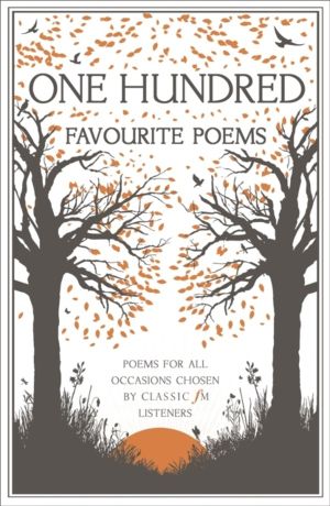 Classic FM One Hundred Favourite Poems - Perfect Mother's Day book