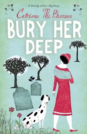 Bury Her Deep - A completely gripping and twisty cosy murder mystery