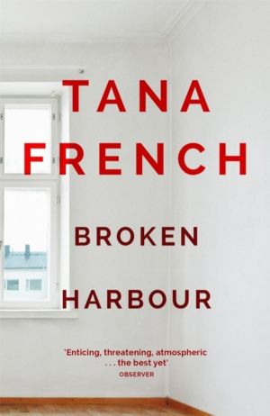 Broken Harbour - Winner of the Irish Book Award for Crime Fiction Book of t