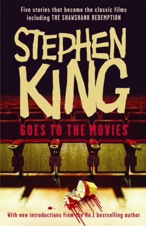 Stephen King Goes to the Movies - Featuring Rita Hayworth and Shawshank Red