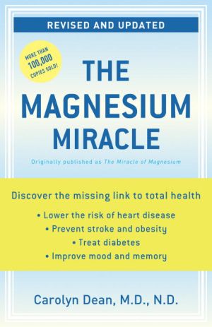 Magnesium Miracle (Formerly Miracle Of Magnesium)