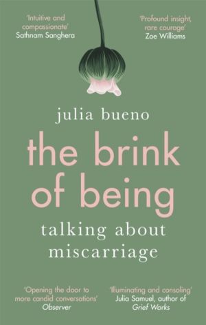 The Brink of Being - An award-winning exploration of miscarriage and pregna