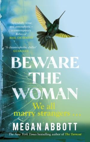 Beware the Woman - The twisty, unputdownable new thriller about family secr