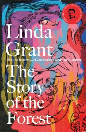 Story of the Forest - Shortlisted for the Orwell Prize for Political Fictio