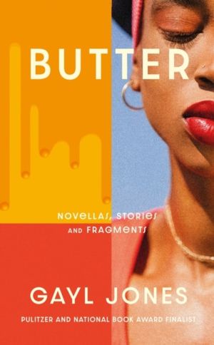 Butter - Novellas, Stories and Fragments